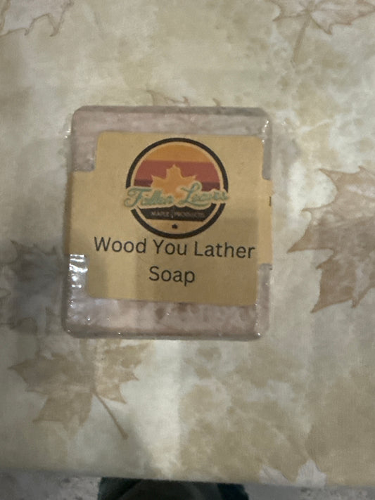 Wood You Lather Soap